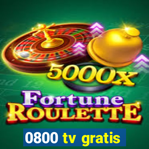 0800 tv gratis